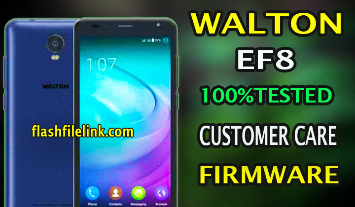 Walton Primo EF8 4G Flash File Hang Logo Fix Customer Care File