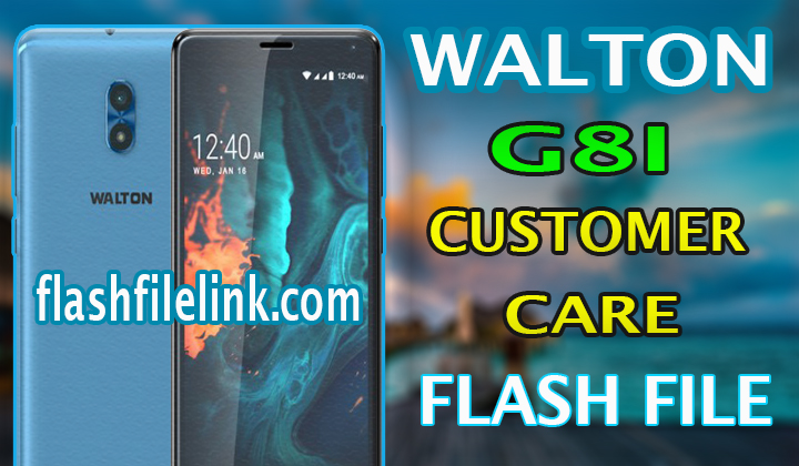 Walton G8i 4G Flash File Without Password Dead Fix Hang Fix Care File