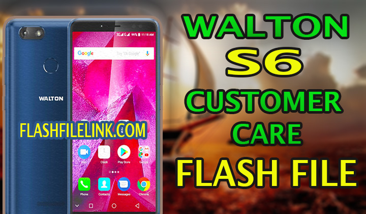 Walton Primo S6 MT6737T Flash File Customer Care Hang Logo Fix