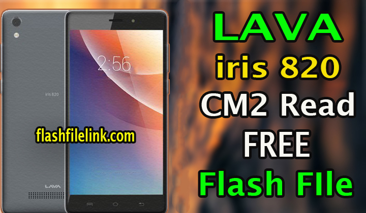 Lava Iris 820 Flash File Without Password Cm2 Read Firmware