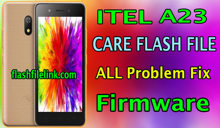 Itel A23 Flash File Without Password